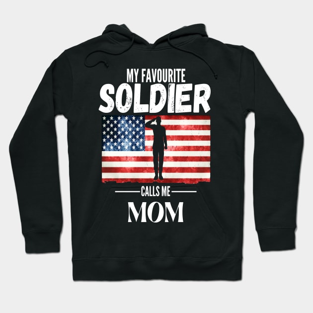 My favorite soldier calls me mom 4 Hoodie by JustBeSatisfied